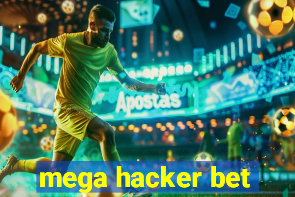 mega hacker bet